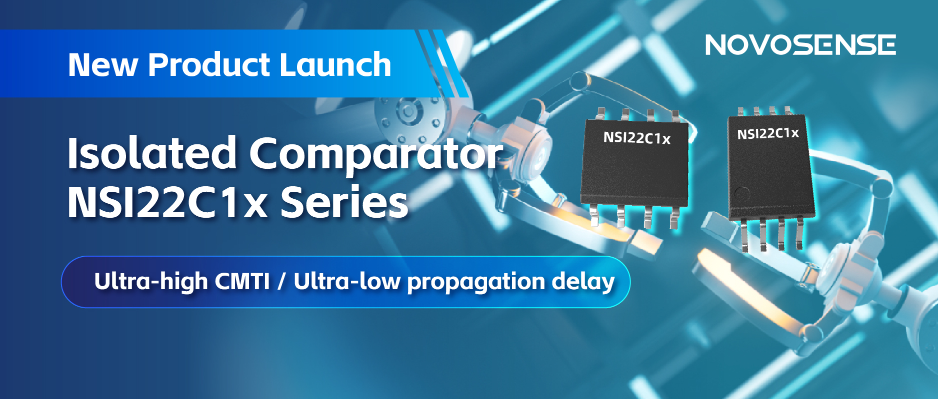 NOVOSENSEはNSI22C1xシリーズ絶縁式コンパレータをリリース、 より信頼性の高い産業用モータ駆動システムの構築を支援